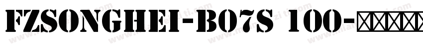 FZSongHei-B07s 100字体转换